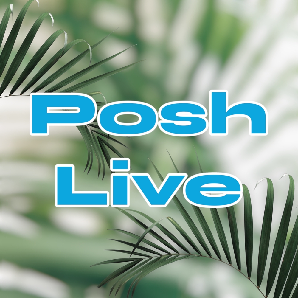 POSH LIVE - $7 Minimum Purcharse